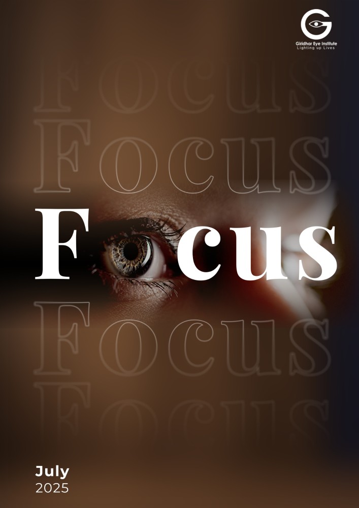 Focus Newsletter - Giridhar Eye Institute